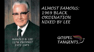 Harold B. Lee thought black ordination was improper and supported segregation.