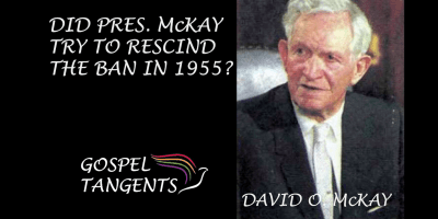 President McKay considered lifting the ban in 1955 but was worried about reaction in the South.