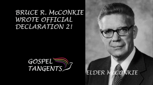 Elder McConkie wrote Official Declaration 2